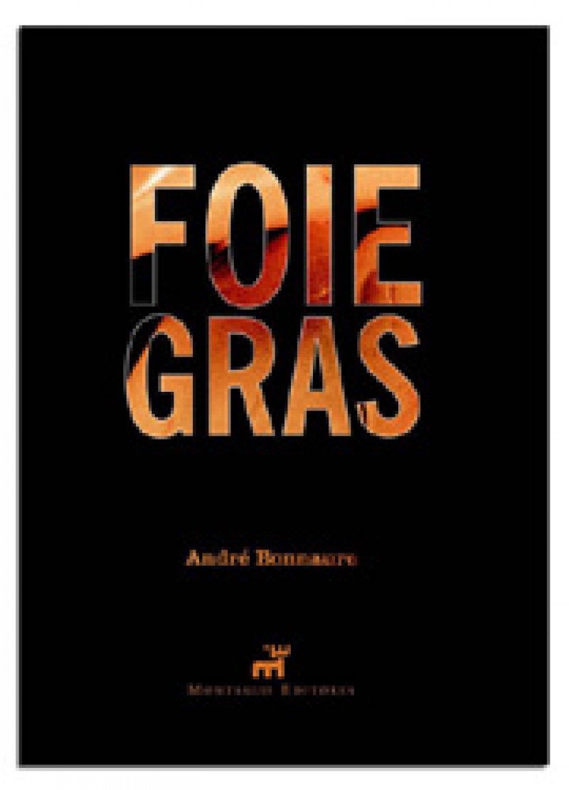 Foie Gras El Mejor Libro De Cocina Francesa Del Mundo A Fuego Lento