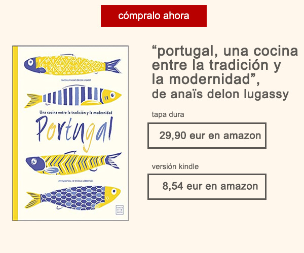 Libro Portugal Una Cocina Entre La Tradición y La Modernidad Anaïs Delon Afuegolento
