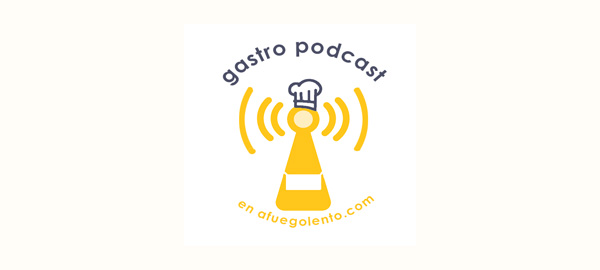 Gastro Podcast Afuegolento Episodio 7